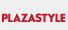 PLAZASTYLE